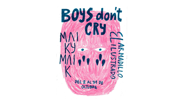 Exposición Boys don't cry del ilustrador Maik Marlk en El Armadillo Ilustrado